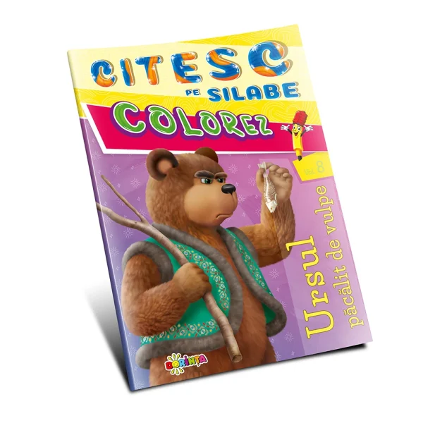 Citesc pe silabe. Colorez. Ursul pacalit de vulpe (vol 8)