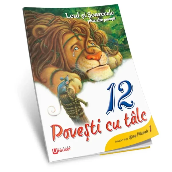 Leul și șoarecele. 12 povesti cu talc