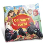 (01542) Citesc cu drag.Cei sapte corbi