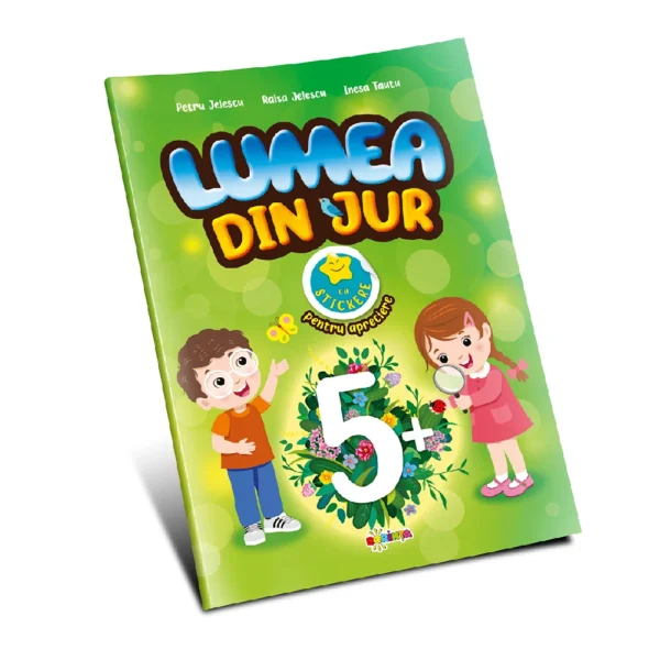 (160117) Lumea din jur 5+ cu stickere pentru apreciere