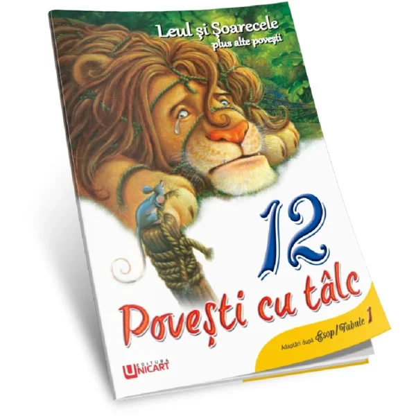 (11045) Leul și șoarecele. 12 povesti cu talc