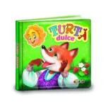(47617) Carti mici pentru pici. Turta dulce